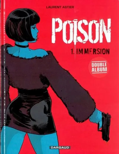 Cellule Poison Tome 1 Immersion