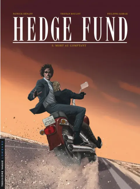 Hedge Fund Tome 5 Mort au comptant
