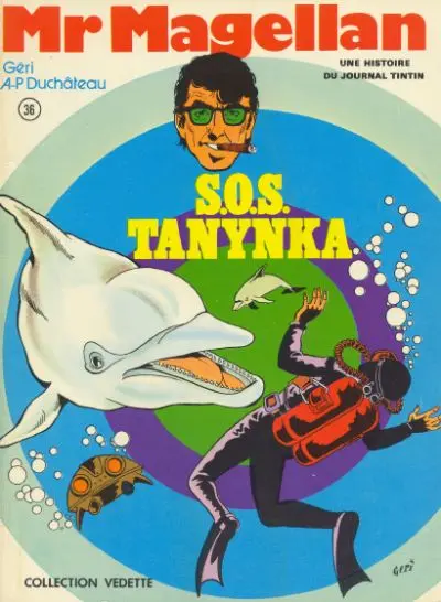 Mr Magellan Vedette Tome 5 S.O.S. Tanynka