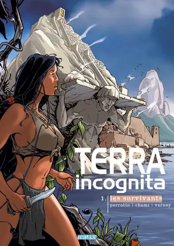 Terra incognita Tome 1 Les survivants