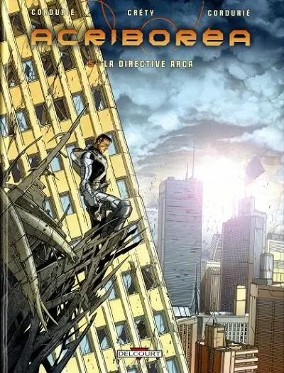 Acriboréa Tome 5 La directive arca