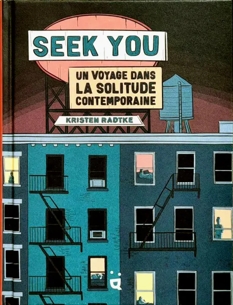 Seek You Un voyage dans la solitude contemporaine