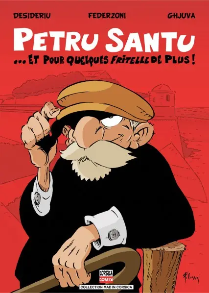 Petru Santu Tome 4 ... et pour quelques fritelle de plus !