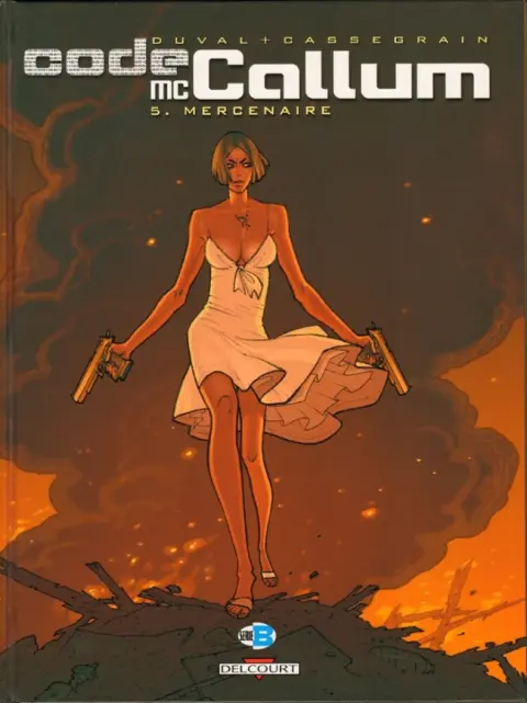 Carmen Mc Callum - Code Mc Callum Tome 5 Mercenaire