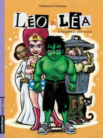 Léo & Léa Tome 2 L'Académie des NAZES