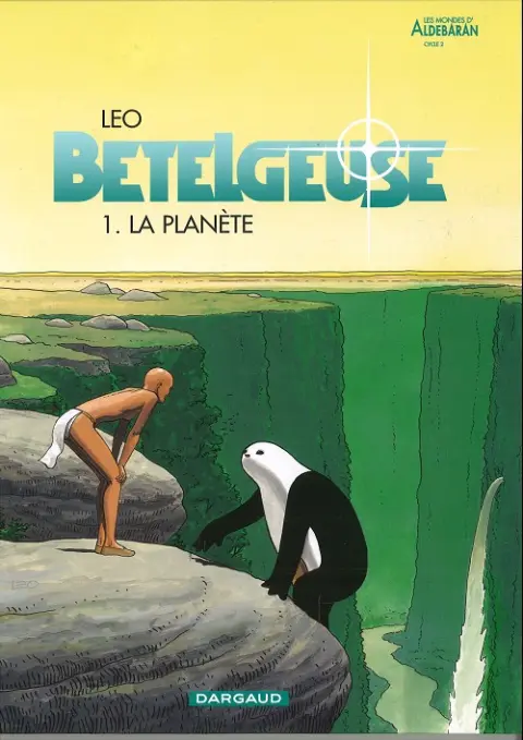 Couverture de l'album Bételgeuse Tome 1 La planète