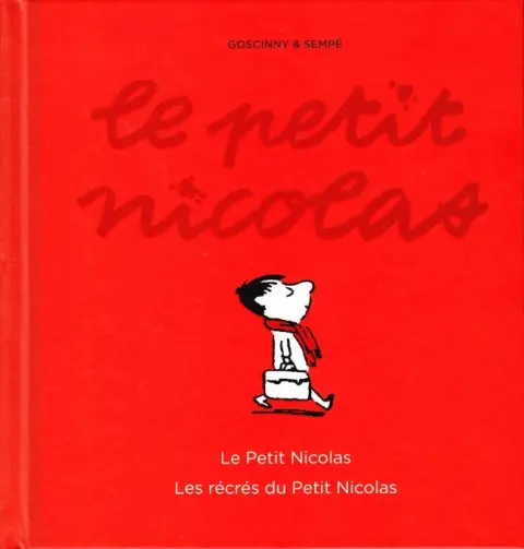 Le Petit Nicolas L'Intégrale Le Petit Nicolas - Les récrés du Petit Nicolas
