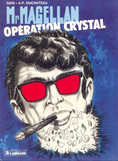 Mr Magellan Le Lombard Tome 6 Opération Crystal