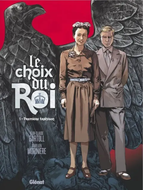 Le Choix du Roi Tome 1 Première trahison
