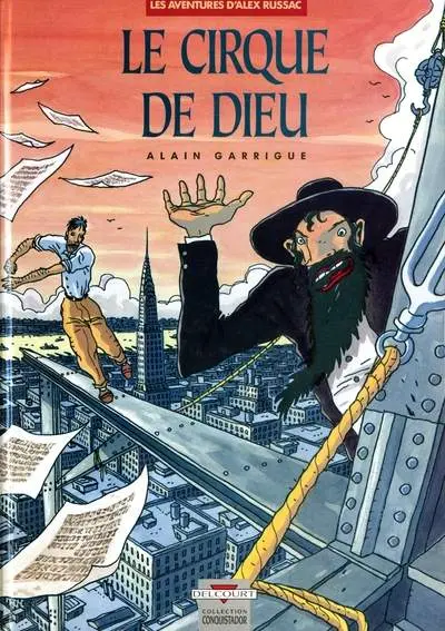 Les aventures d'Alex Russac Tome 2 Le cirque de dieu
