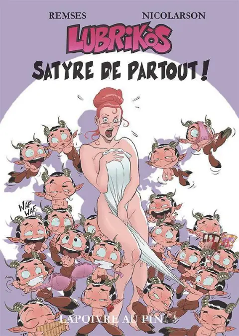 Lubrikos - Satyre de partout !