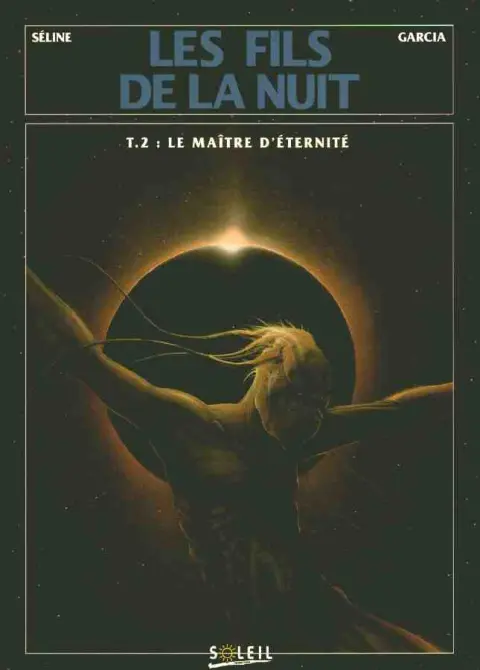 Les Fils de la Nuit Tome 2 Le maître d'éternité