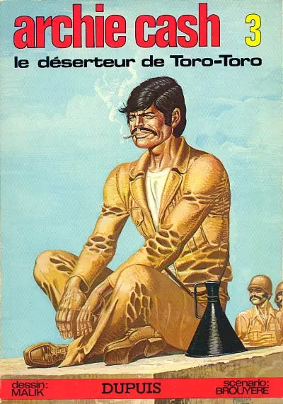 Archie Cash Tome 3 Le déserteur de Toro-Toro