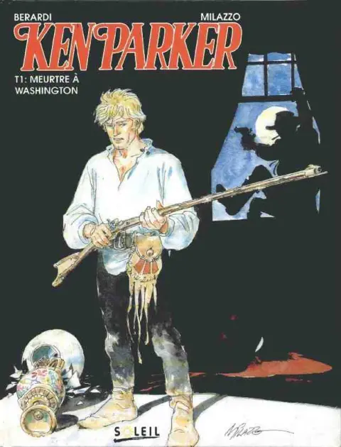 Ken Parker Tome 1 Meurtre à Washington