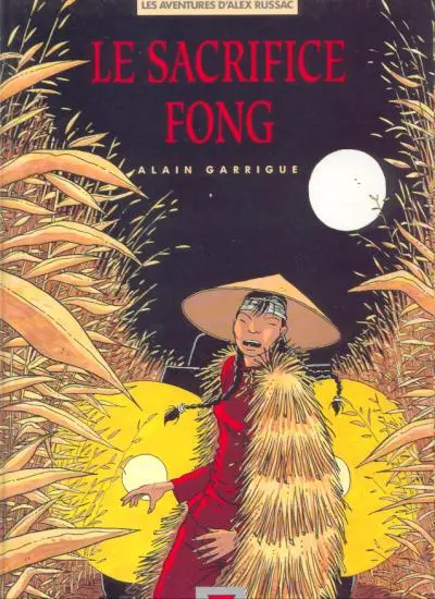 Les aventures d'Alex Russac Tome 4 Le sacrifice Fong