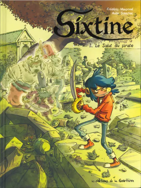 Sixtine Tome 3 Le salut du pirate