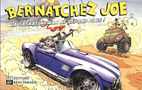 Bernatchez Joe La Saskatchewan ne répond plus !