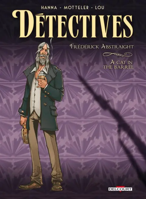 Détectives Tome 5 Frédérick Abstraight - A cat in the barrel