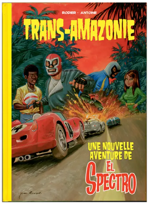 Les aventures de El Spectro Tome 2 Trans-Amazonie