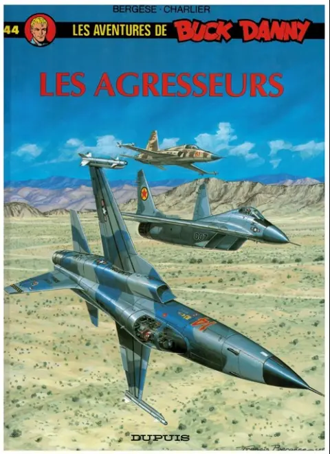 Couverture de l'album Buck Danny Tome 44 Les agresseurs