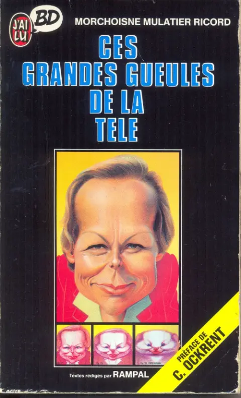 Les grandes gueules Ces grandes gueules de la télé
