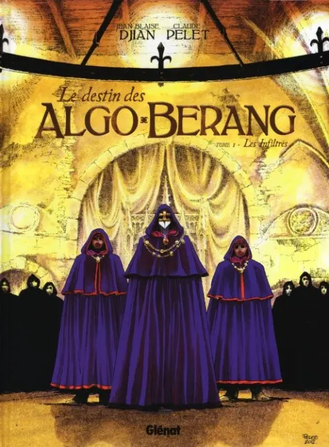 Le Destin des Algo-Berang Tome 1 Les infiltrés