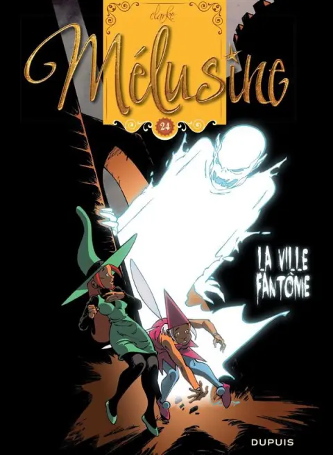 Mélusine Tome 24 La ville fantôme