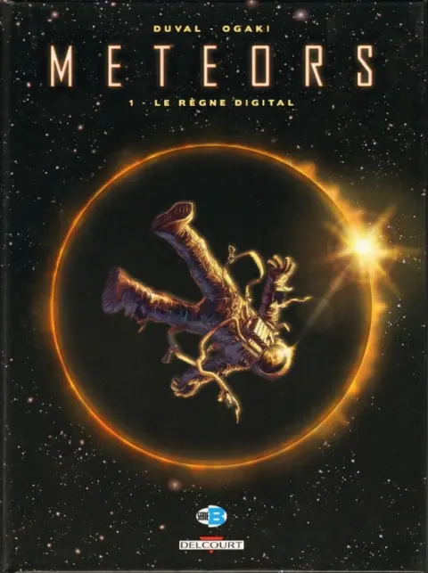 Meteors Tome 1 Le règne digital