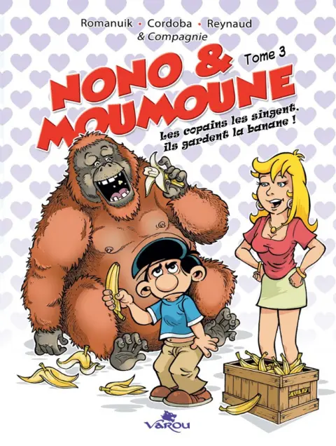 Nono & Moumoune Tome 3 Les copains les singent, ils gardent la banane !