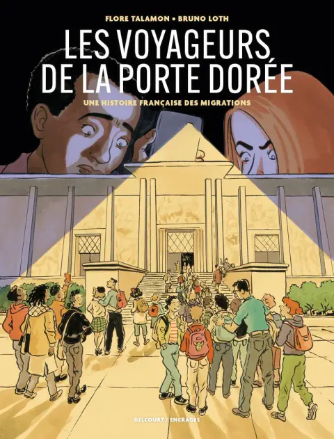 Les Voyageurs de la Porte Dorée Une histoire française des migrations