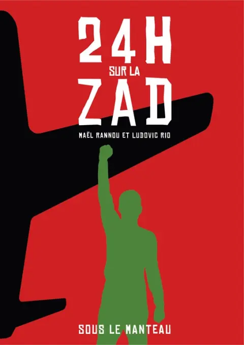 24 H sur la ZAD