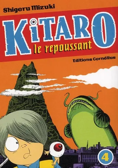 Kitaro le repoussant Tome 4