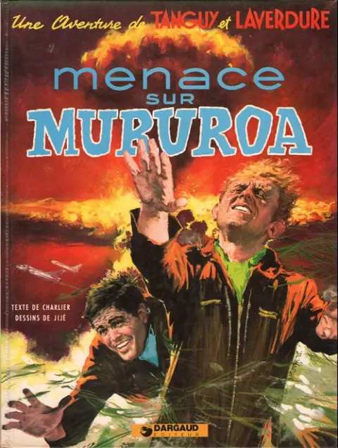 Couverture de l'album Tanguy et Laverdure Tome 12 Menace sur Mururoa