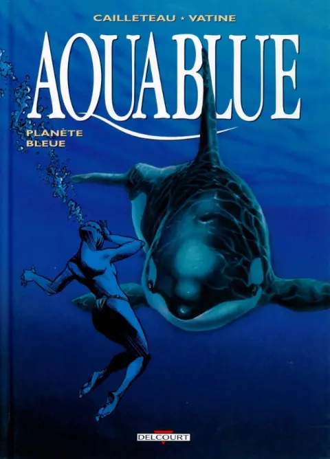 Couverture de l'album Aquablue Tome 2 Planète bleue