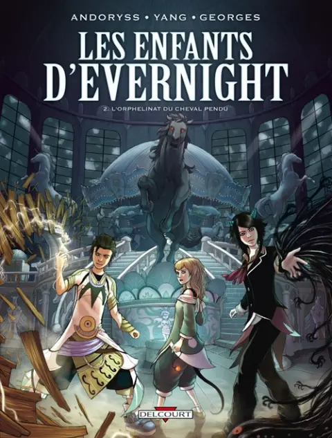 Les Enfants d'Evernight Tome 2 L'Orphelinat du Cheval-Pendu