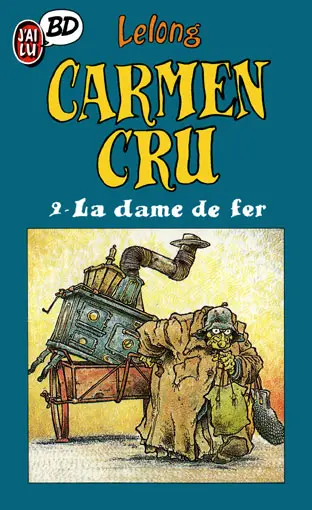 Couverture de l'album Carmen Cru Tome 2 La dame de fer