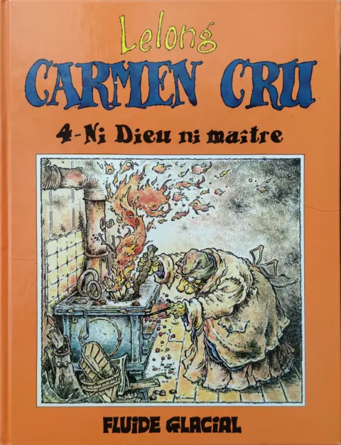 Couverture de l'album Carmen Cru Tome 4 Ni Dieu ni maître