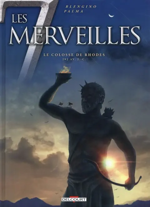 Les 7 merveilles Tome 7 Le colosse de Rhodes - 292 av. J.C.