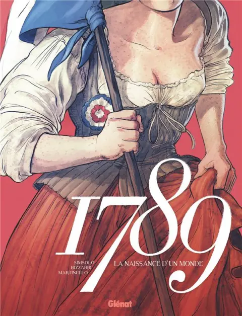 1789 1 La naissance d'un monde