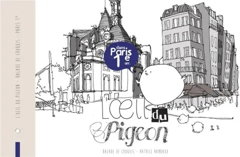 L'Œil du pigeon - Balade de croquis