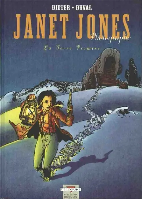 Janet Jones photographe Tome 1 La Terre Promise