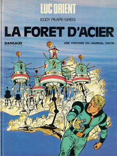 Couverture de l'album Luc Orient Tome 5 La forêt d'acier