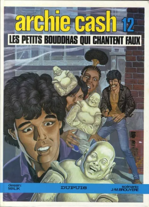 Archie Cash Tome 12 Les petits bouddhas qui chantent faux