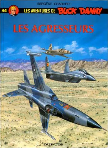 Couverture de l'album Buck Danny Tome 44 Les Agresseurs