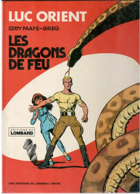 Couverture de l'album Luc Orient Tome 1 Les dragons de feu