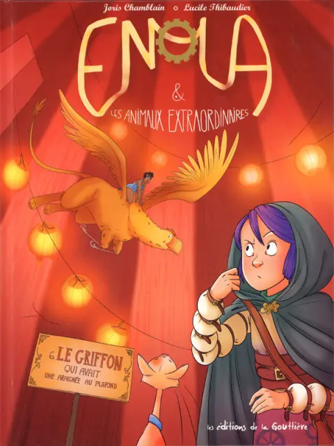 Enola et les animaux extraordinaires Tome 6 Le griffon qui avait une araignée au plafond