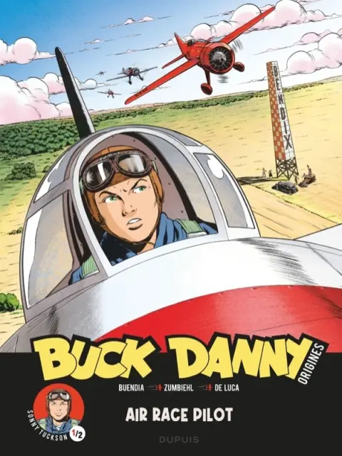 Buck Danny - Origines Sonny Tuckson 1/2 Air Race Pilot