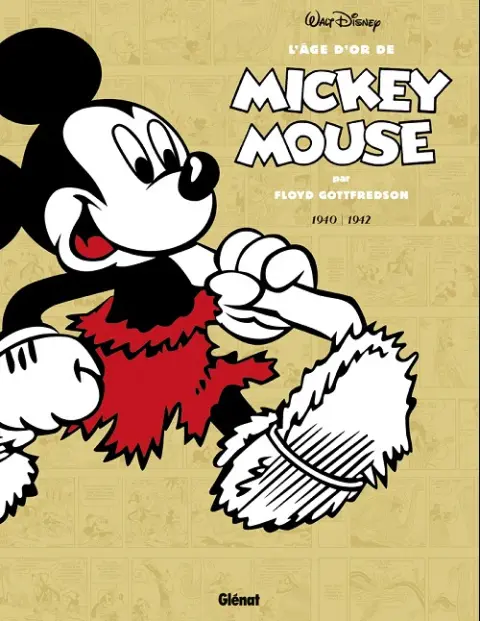 L'âge d'or de Mickey Mouse Tome 4 Mickey à l'âge de pierre et autres histoires (1940-1942)