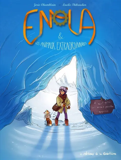 Enola et les animaux extraordinaires Tome 4 Le yéti qui avait perdu l'appétit