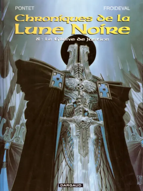 Couverture de l'album Chroniques de la Lune Noire Tome 8 Le Glaive de justice